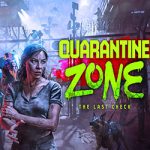 Quarantine Zone: The Last Check Free Download (v1.1.13.1645)