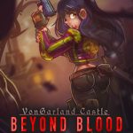 VonGarland Castle : Beyond Blood Free Download (Final)