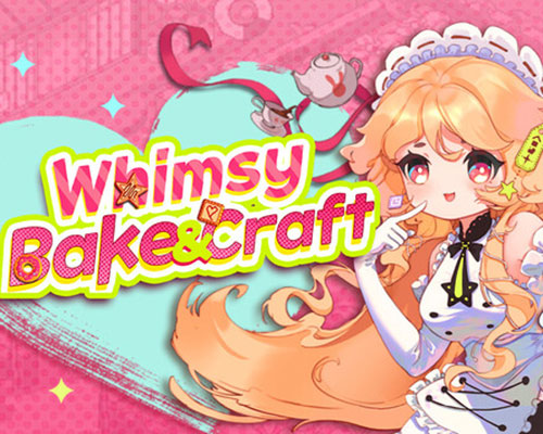 Whimsy bake＆craft pc free download (final)