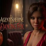 Agent Sherine: Dancing Fox PC Free Download (v0.4)