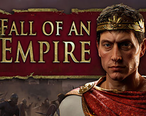 Fall of an empire pc free download (v1.246.1)