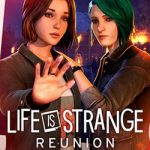 Life is Strange: Reunion PC Free Download (Build 22313698)