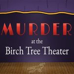 Murder at the Birch Tree Theater Free Download (Tenoke)