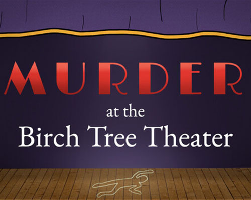 Murder at the birch tree theater free download (tenoke)