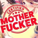 Certified Mother Fucker PC Free Download (Final)