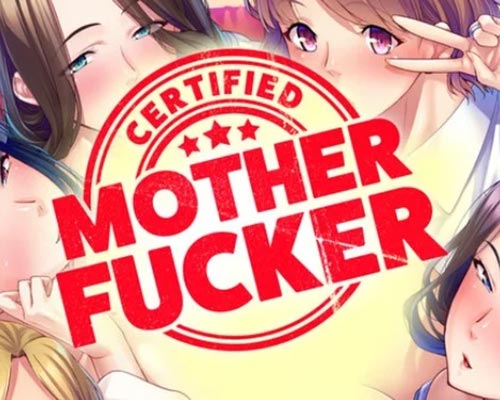 Certified mother fucker pc free download (final)