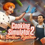 Cooking Simulator 2: Better Together Free Download (v1.16)