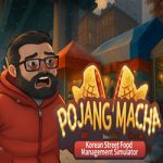 POJANGMACHA : Korean Street Food Management Simulator