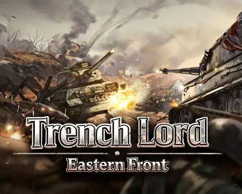 Trench lord: eastern front pc free download (tenoke)