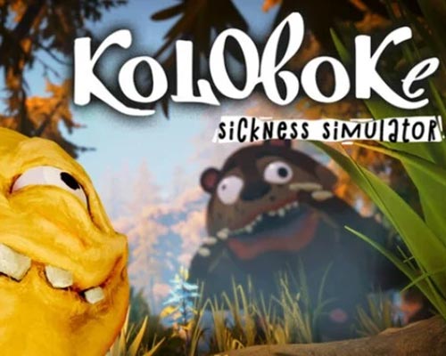 Koloboke: sickness simulator free download (tenoke)