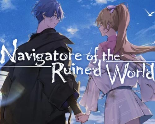 Navigatore of the ruined world pc free download (final)