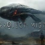 Project: Mist PC Free Download (v0.1.K.3101)