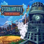 Steel Artery: Train City Builder PC Free Download (Final)