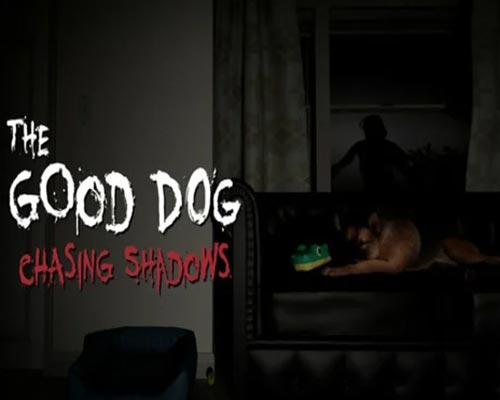 The good dog: chasing shadows free download (early access)