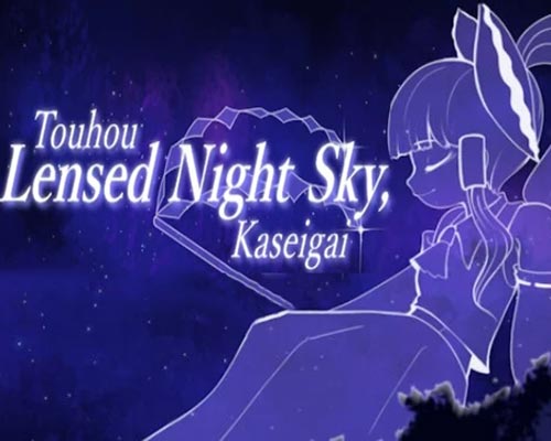 Touhou lensed night sky kaseigai free download (final)