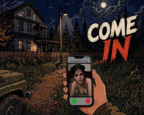 Come in for PC (Final Release)