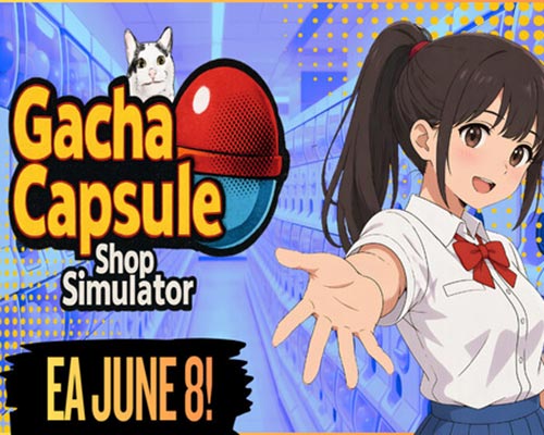Gacha capsule shop simulator - akihabara free (early access)