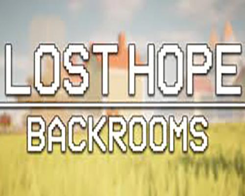 Lost Hope: Backrooms for PC (Tenoke Final)