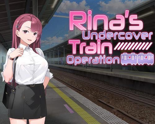 Rina's Undercover Train Operation for PC (Final)