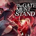 The Gate Must Stand for PC (v1.38 Final)