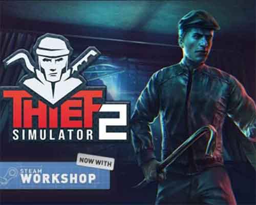 Thief Simulator 2 PC Free Download (v1.27c)